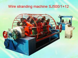 Wire Stranding Machine SJ500 1+12