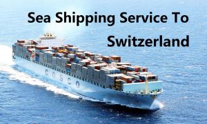 Sea Freight To Switzerland