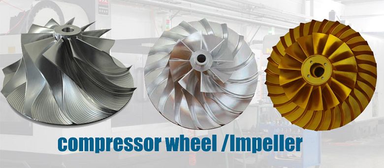 locomotive and marine turbocharger compressor wheel impeller machining