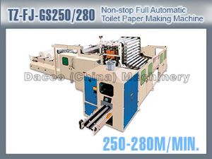 TZ-FJ-GS250/280 Non-stop Full Automatic Toilet Tissue Paper Roll Making Machines